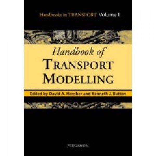 HANDBOOK OF TRANSPORT MODELLING