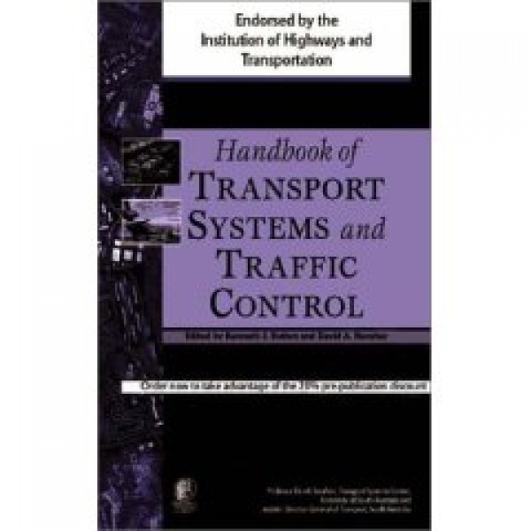 HANDBOOK OF TRANSPORT SYSTEMS AND TRAFFIC CONTROL