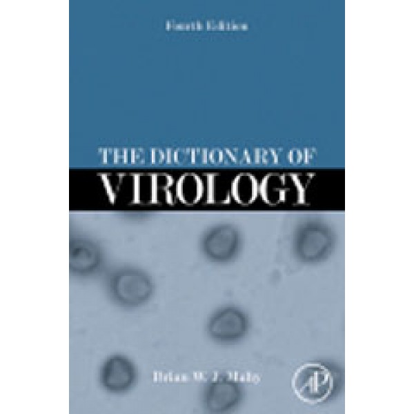 The Dictionary of Virology, 4e