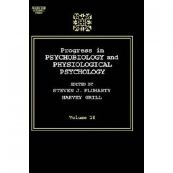 Progress In Psychobiology and Physiological Psychology,18