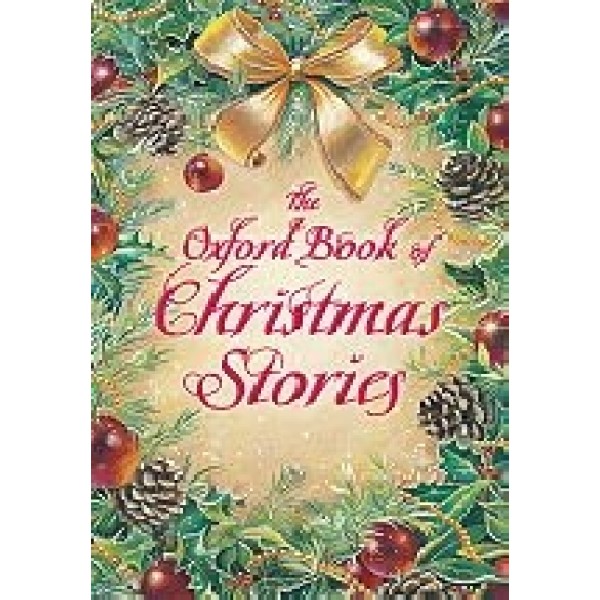 The Oxford Book of Christmas Stories