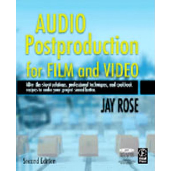 Audio Postproduction for Film and Video  2nd Ed