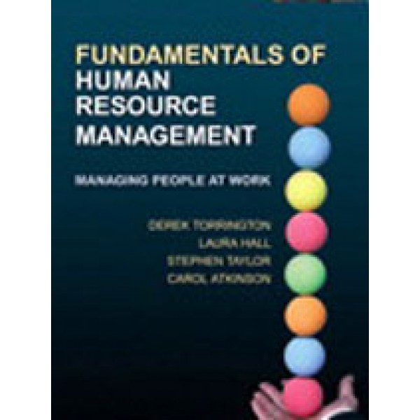 Fundamentals of Human Resource Management: Managing People at Work