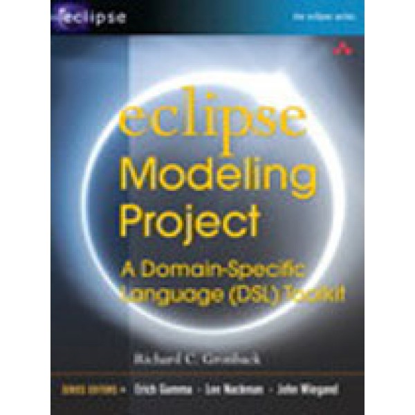 Eclipse Modeling Project: A Domain-Specific Language (DSL) Toolkit