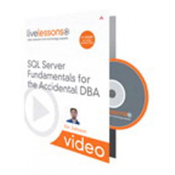 SQL Server Fundamentals for the Accidental DBA (Video Training)