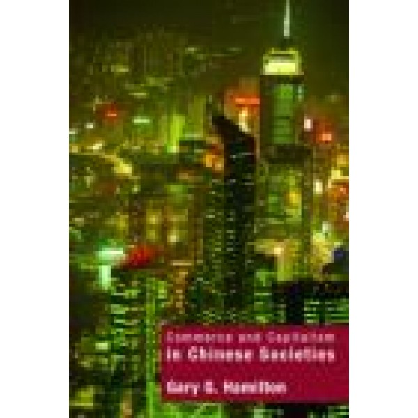 Commerce and Capitalism in Chinese Societies