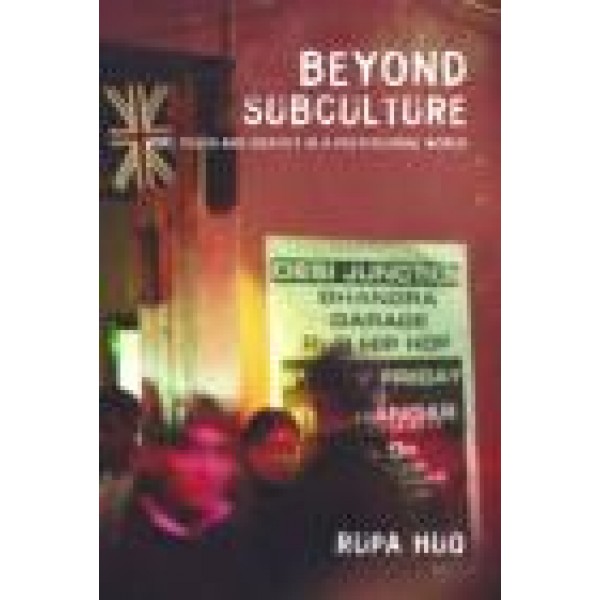 Beyond Subculture