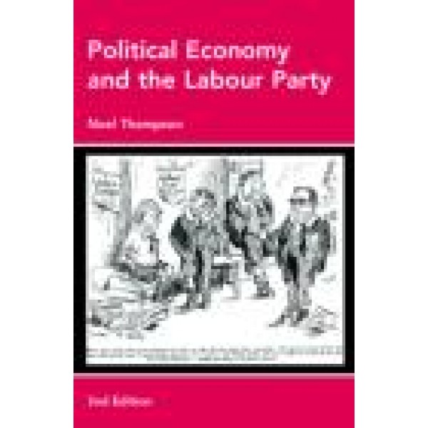 Political Economy and the Labour Party