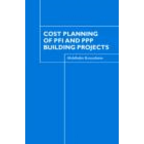 Cost Planning of PFI and PPP Building Projects