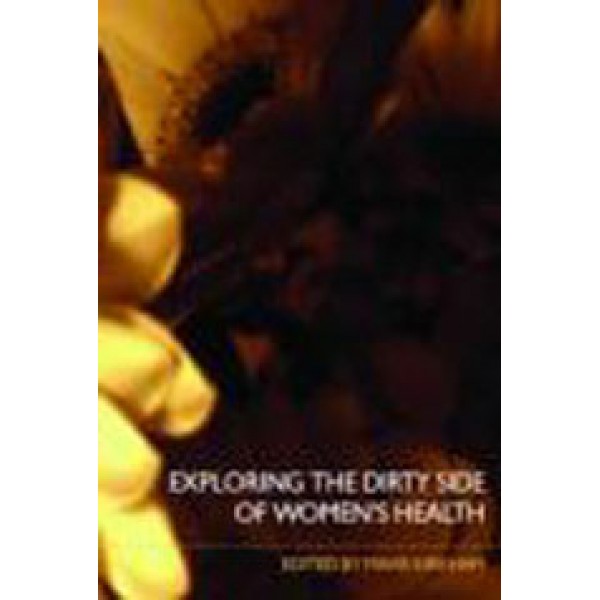 Exploring the Dirty Side of Women's Health