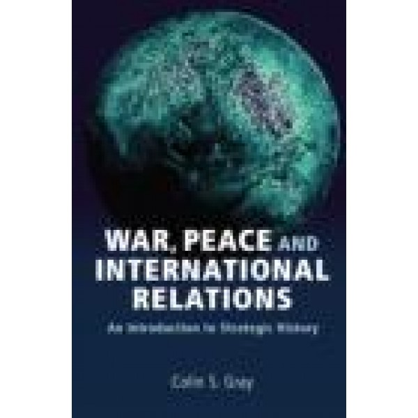 War, Peace and International Relations