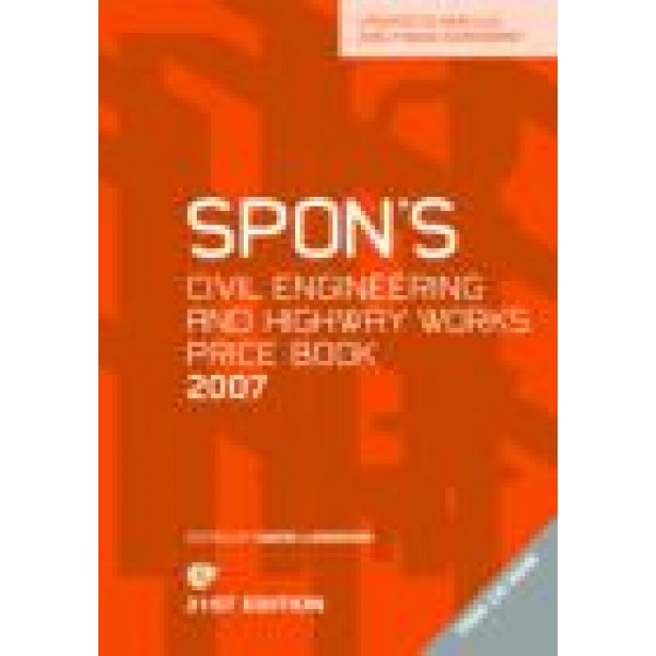 Spon's Civil Engineering and Highway Works Price Book 2007