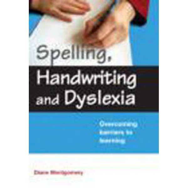 Spelling  Handwriting and Dyslexia