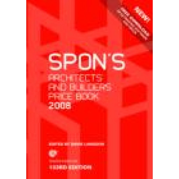 Spon's Architects' and Builders' Price Book 2008