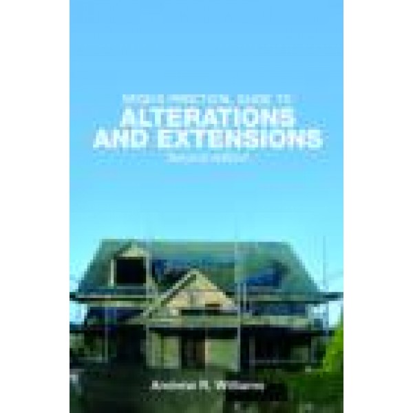 Spon's Practical Guide to Alterations & Extensions