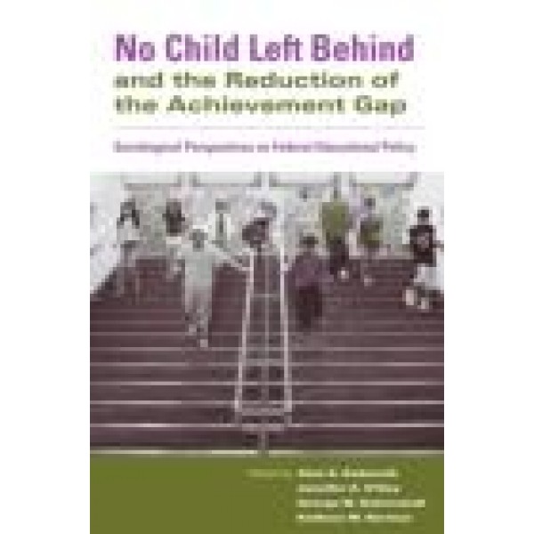 No Child Left Behind and the Reduction of the Achievement Gap