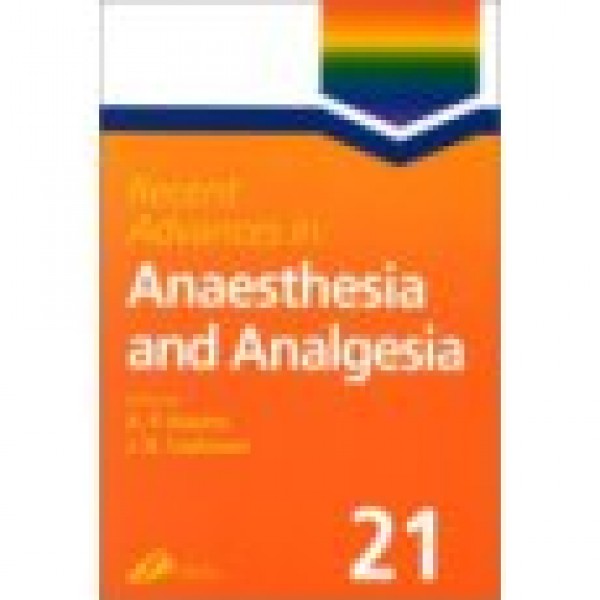 Recent Advances in Anaesthesia and Analgesia,