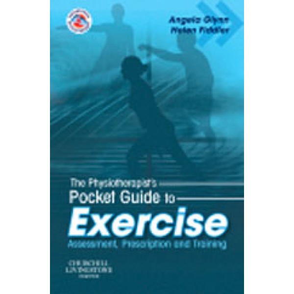The Physiotherapist's Pocket Guide to Exercise
