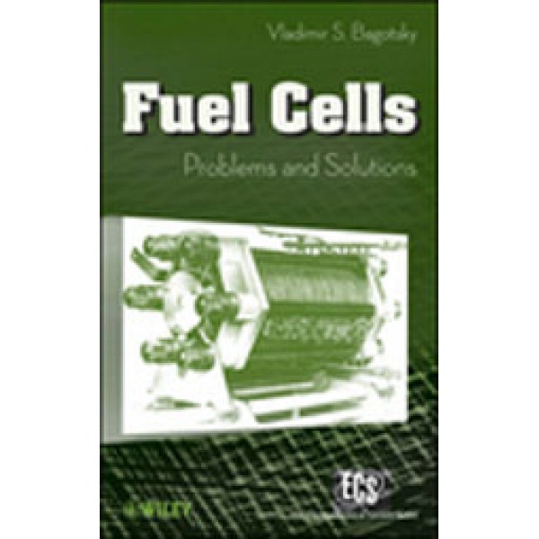 Fuel Cells: Problems and Solutions