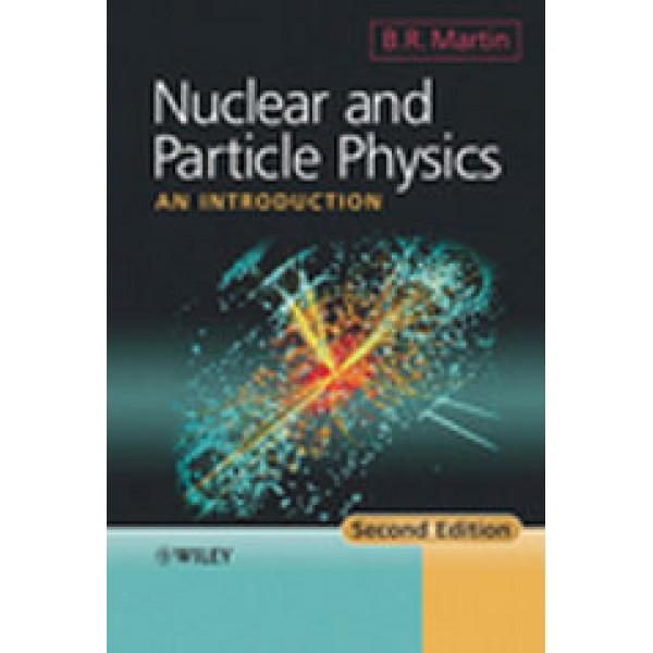 Nuclear and Particle Physics: An Introduction, 2nd Edition