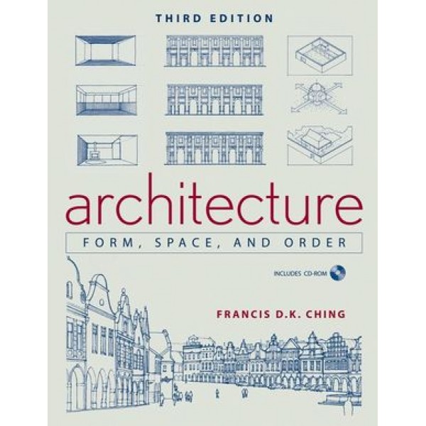 Architecture: Form, Space, & Order, 3rd Edition