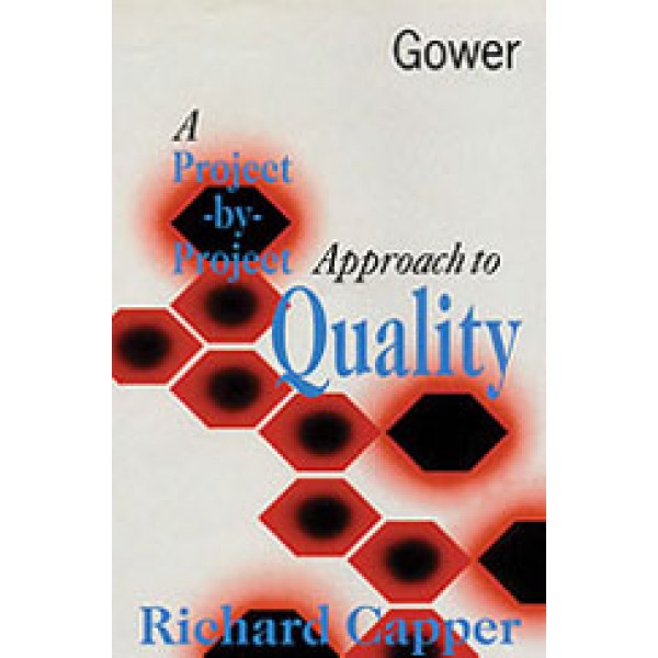 A Project-by-Project Approach to Quality