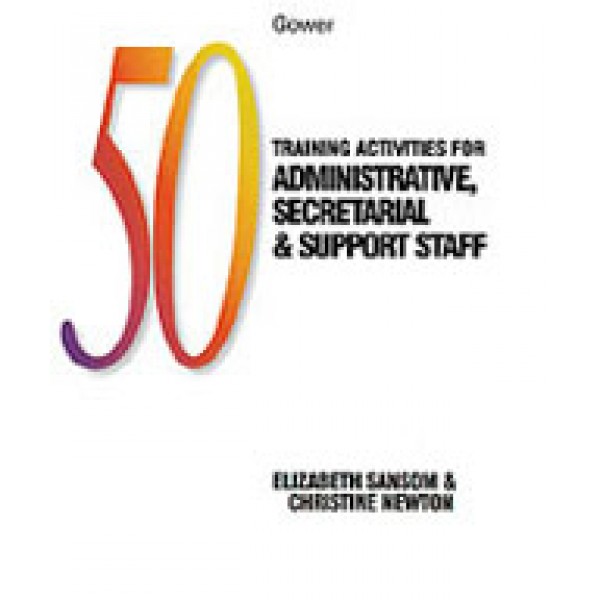 50 Training Activities for Administrative  Secretarial and Support Staff
