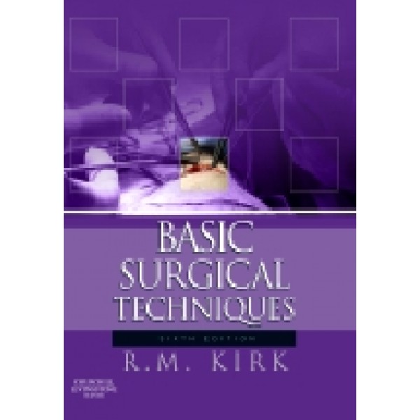 Basic Surgical Techniques, 6th Edition