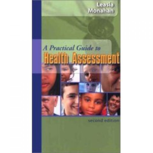 A Practical Guide To Health Assessment