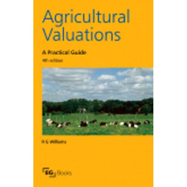 Agricultural Valuations  A Practical Guide  4th Ed