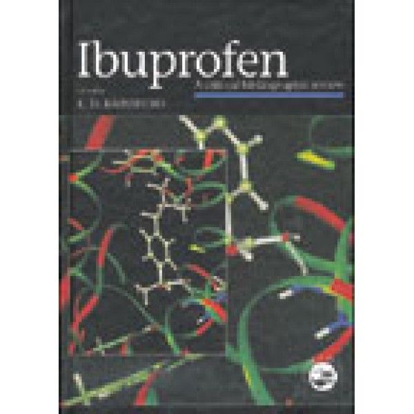 Ibuprofen: A Critical Bibliographic Review, 2nd Edition