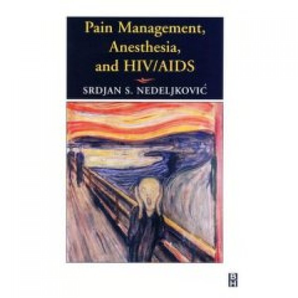 Pain Management: Anesthesia and HIV/AIDS