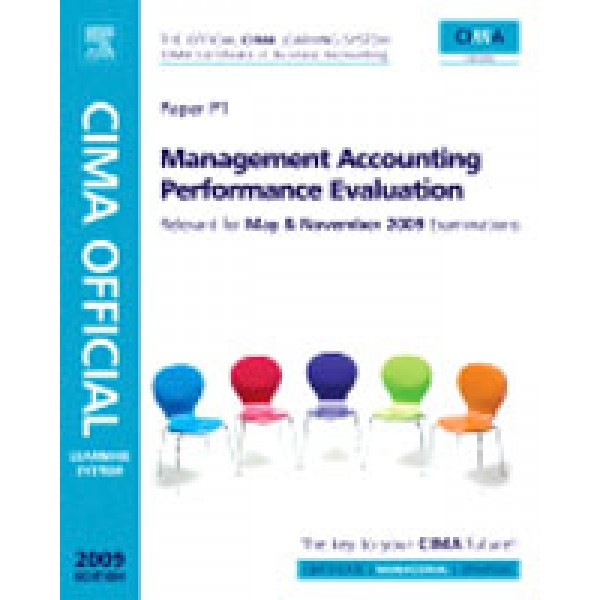 CIMA Official Learning System Management Accounting - Performance Evaluation  5th Ed