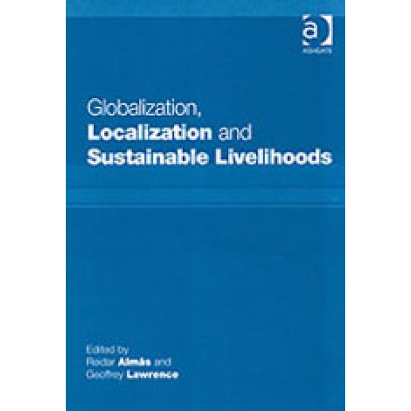 Globalization, Localization and Sustainable Livelihoods