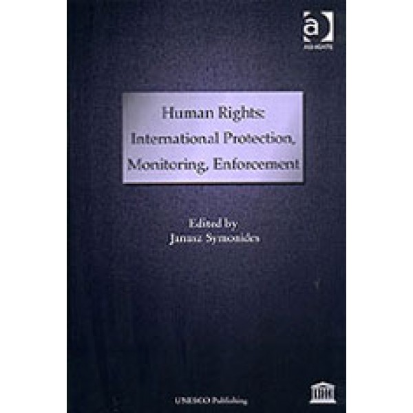 Human Rights: International Protection  Monitoring  Enforcement