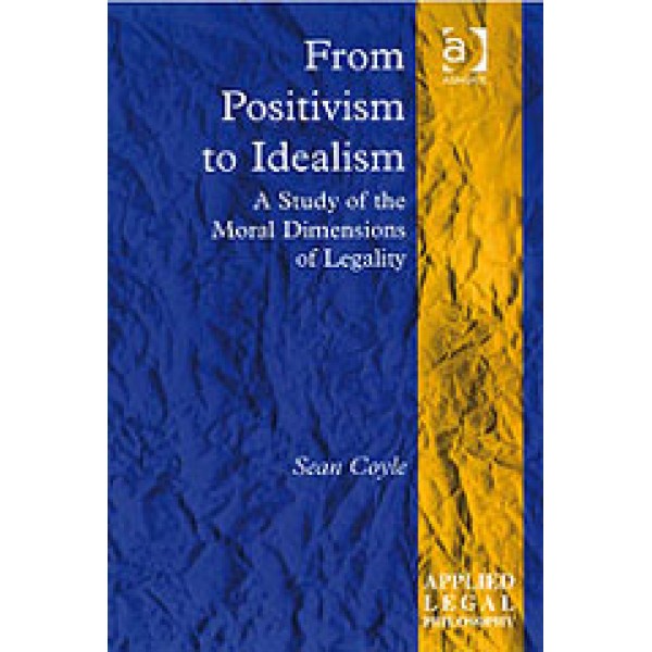 From Positivism to Idealism