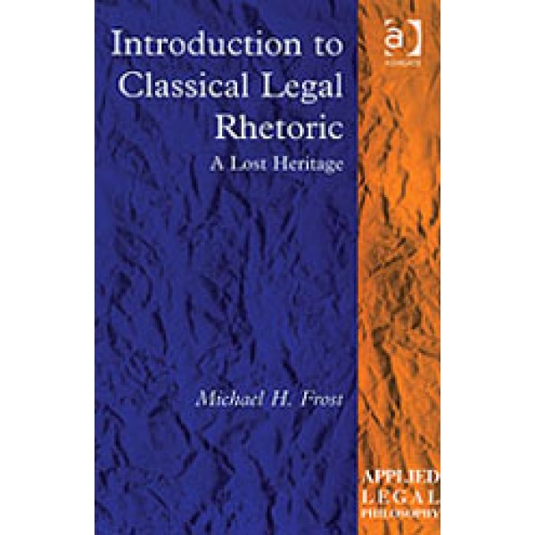 Introduction to Classical Legal Rhetoric
