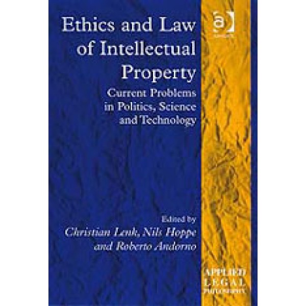Ethics and Law of Intellectual Property