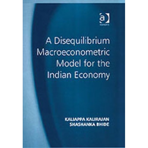 A Disequilibrium Macroeconometric Model for the Indian Economy