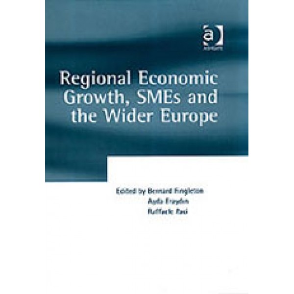 Regional Economic Growth, SMEs and the Wider Europe