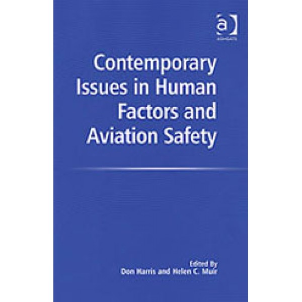 Contemporary Issues in Human Factors and Aviation Safety