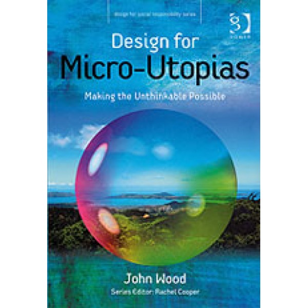 Design for Micro-Utopias