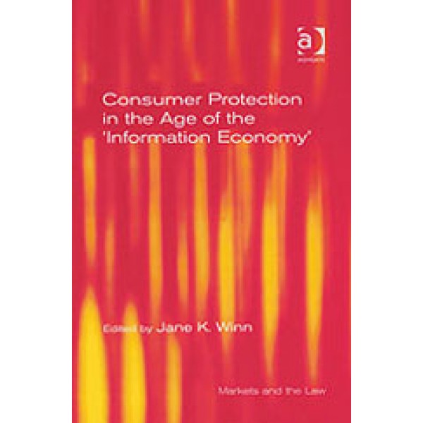Consumer Protection in the Age of the 'Information Economy'