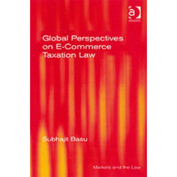 Global Perspectives on E-Commerce Taxation Law