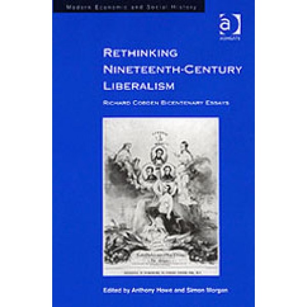 Rethinking Nineteenth-Century Liberalism