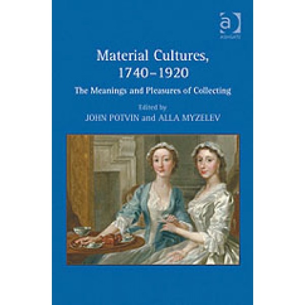 Material Cultures, 1740-1920
