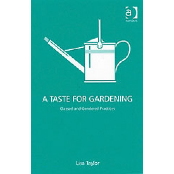 A Taste for Gardening