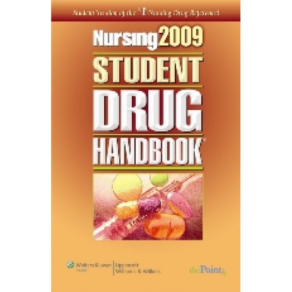 Nursing2009 Student Drug Handbook