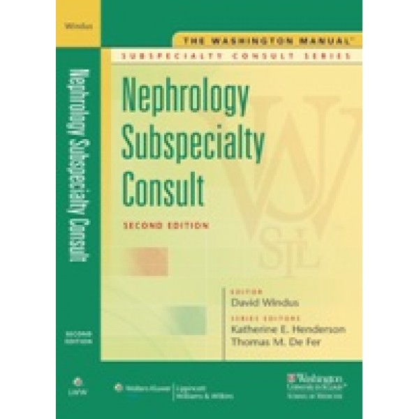 The Washington Manual Nephrology Subspecialty Consult