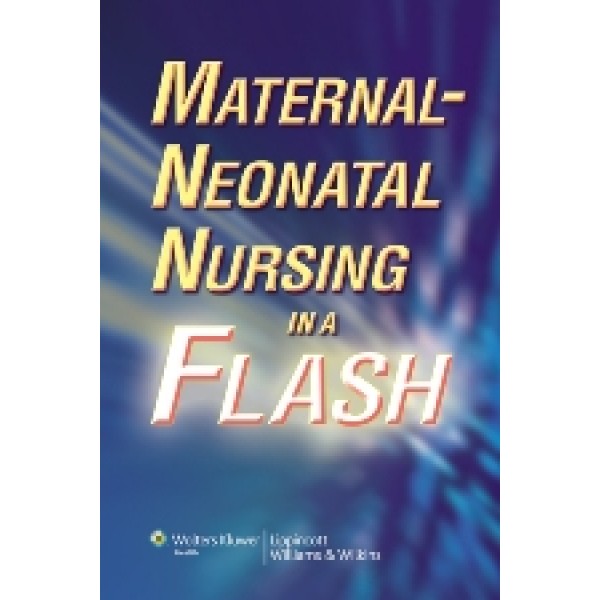 Maternal-Neonatal Nursing in a Flash